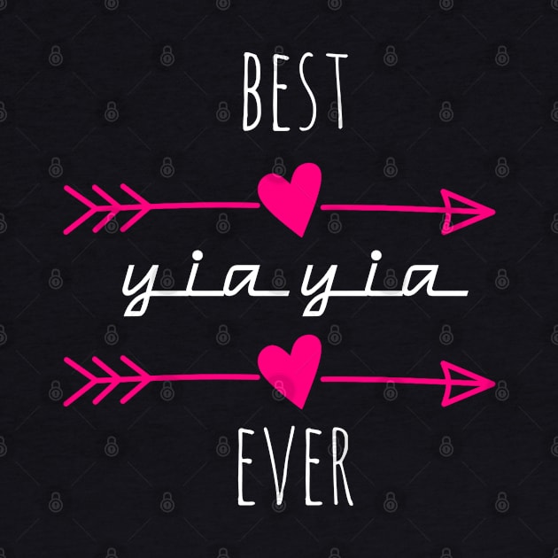 Best Yia Yia Ever by Motivation sayings 